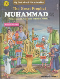 Image of THE GREAT PROPHET MUHAMMAD : Meneladani Manusia Pilihan Allah (Keluarga Rasulullah)