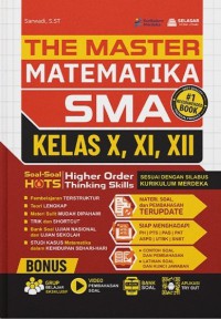 Image of The Master Matematika SMA Kelas X, XI, XII; Soal-soal HOTS