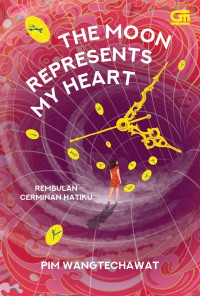Image of The Moon Represents My Heart : Rembulan Cerminan Hatiku