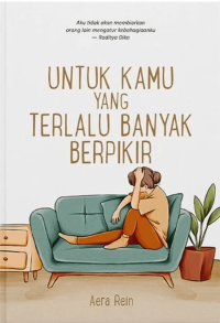 Image of Untuk kamu yang terlalu banyak berpikir