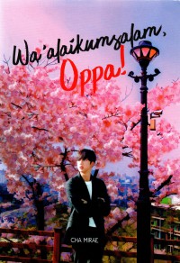 Image of Wa`Alaikumsalam Oppa!
