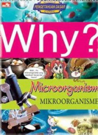 Image of Why? : Microorganism (Mikroorganisme)